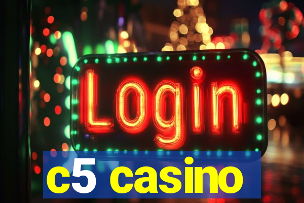 c5 casino